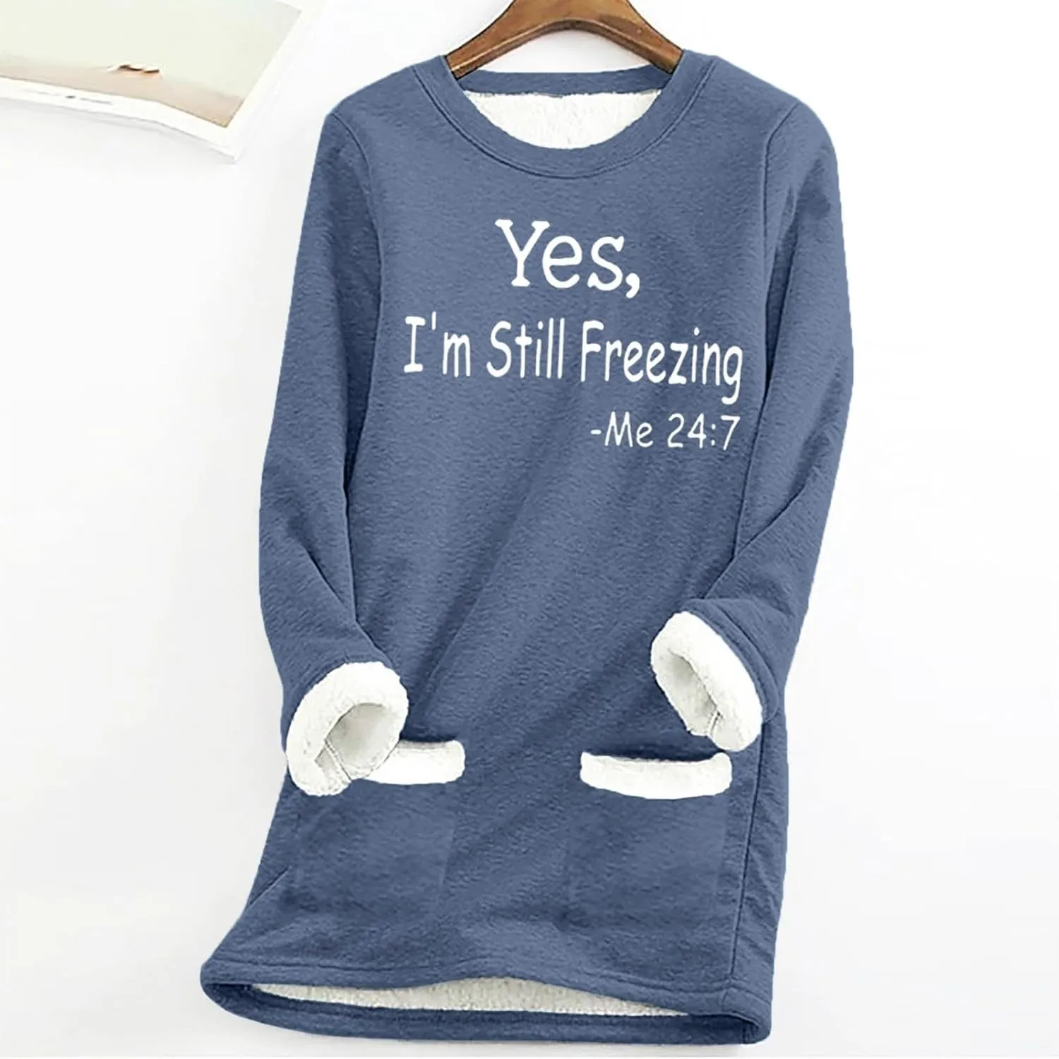 Yes,I'm Still Freezing -Me 24:7 Sherpa Lined Sweatshirt Women Fuzzy Fleece Thermal Outerwear Letter Print Pullover