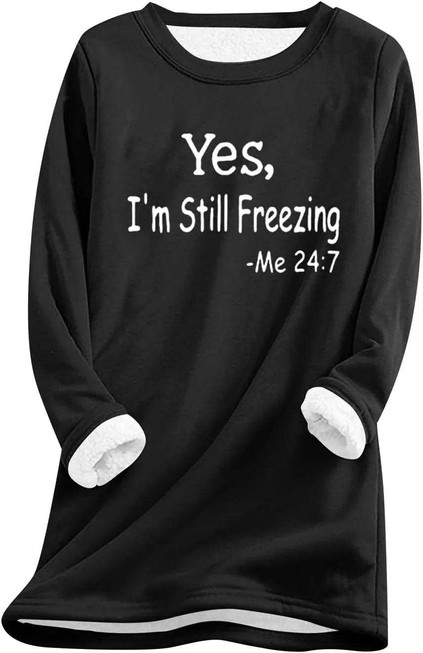 Yes,I'm Still -Me 24:7 Sherpa Lined Sweatshirt Women Faux Thermal Fluffy Coat Casual Loose Loungewear